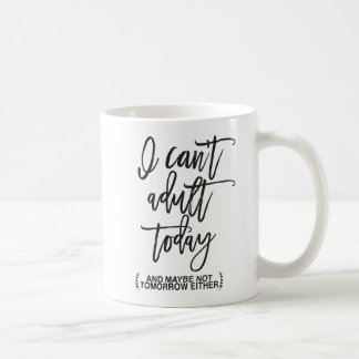 Mug À la mode ne peut pas la typographie adulte