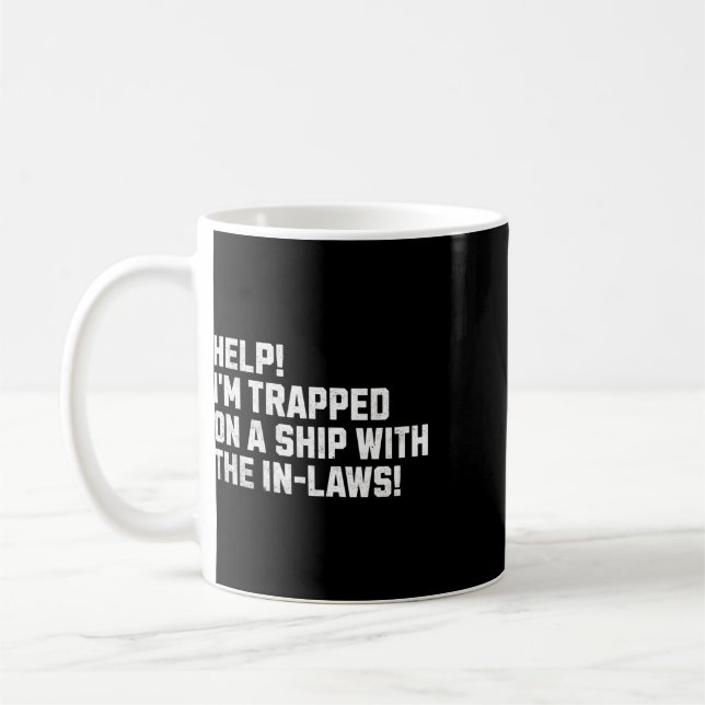 Mug À l'aide ! Je suis coincé sur un bateau avec mes b (Gauche)
