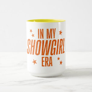 Mug À l'ère de ma Showgirl