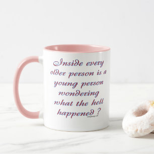 Mug À l'intérieur de chaque dire de personne plus â