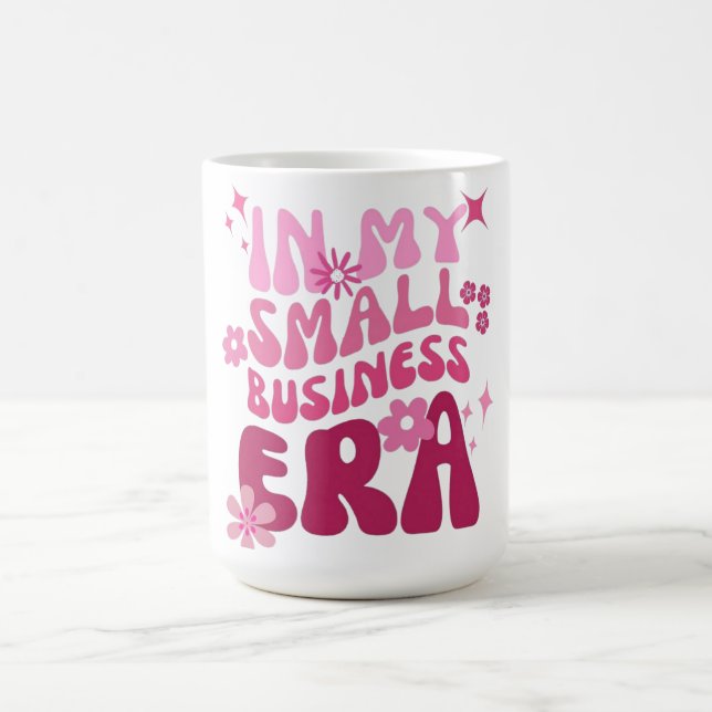 Mug  À mon ère de petite entreprise   (Centre)