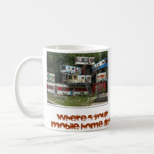 Mug À où est-ce que votre caravane résidentielle es