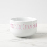 Mug À Soupe Glace Cream Bowl Funny Novelty Gag Nom cadeau Pink<br><div class="desc">Pour la personne qui aime sa crème glacée (ou autre régal),  un grand bol personnalisé,  avec typographie personnalisée en rose.</div>