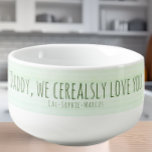 Mug À Soupe Vous aimez Papa Valentines Custom Cereal Bowl<br><div class="desc">Idéal pour le petit déjeuner ou le brunch papa ! Cet adorable bol de céréales fait un grand cadeau de Saint Valentin ou de la fête des pères. Ajoutez les noms des enfants à l'aide de la fonction de personnalisation.</div>