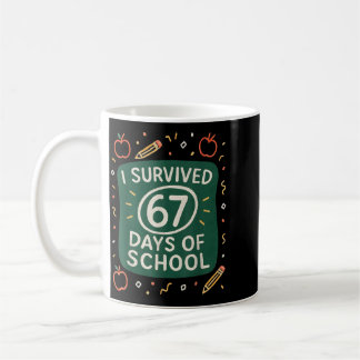 Mug A survécu 67 jours d'école drôle six sept mains