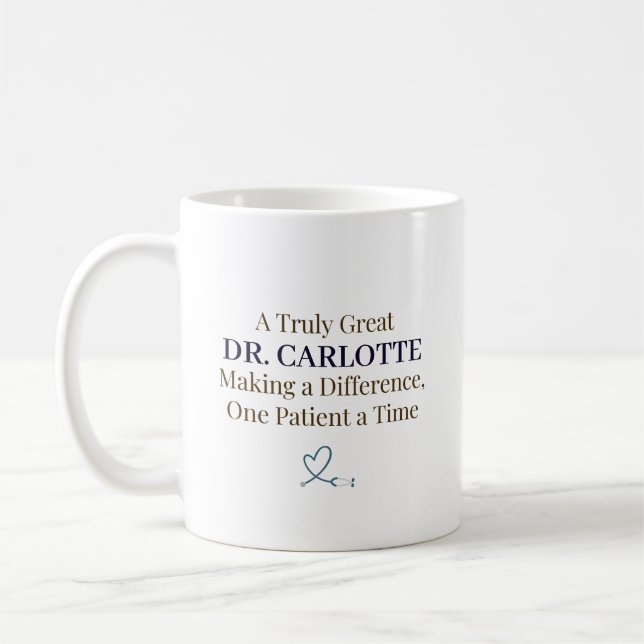 Mug A Truly Great Doctor Personalized Appreciation (Gauche)