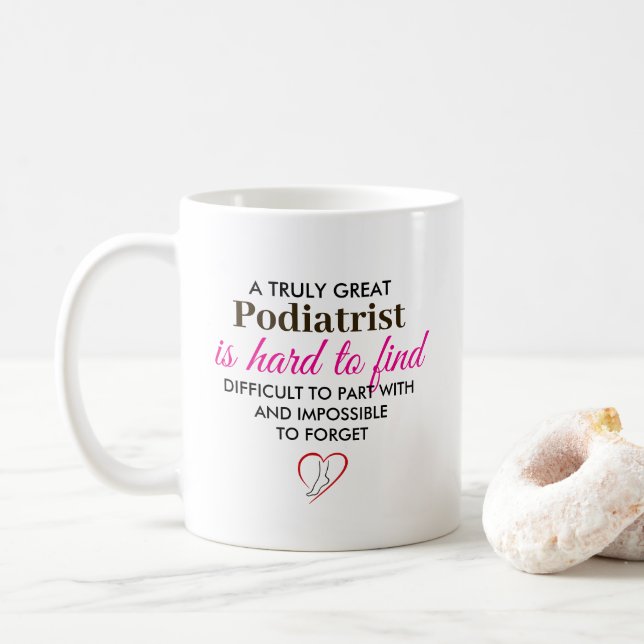 Mug A Truly Great Podiatrist – Personalized Name (Avec donut)