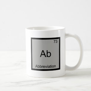 Mug Ab - Abréviation Symbole d'élément de chimie drôle