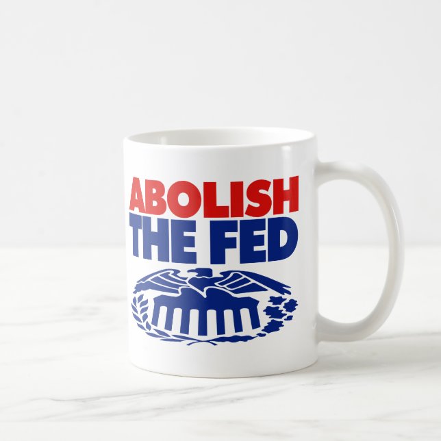 Mug Abolir la FED (Droite)