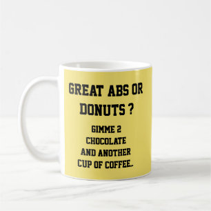 Mug Abs Ou Donuts ? - Mug-A-Tude