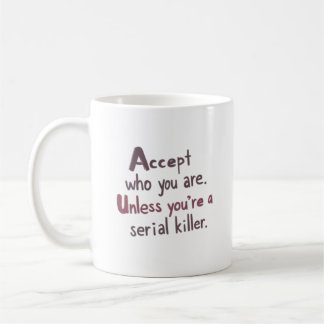 Mug Accept Who You Are