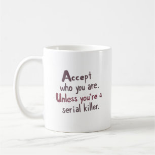 Mug Acceptez qui vous êtes