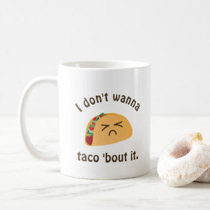 Mug Accès de taco 'il humour drôle de calembour de