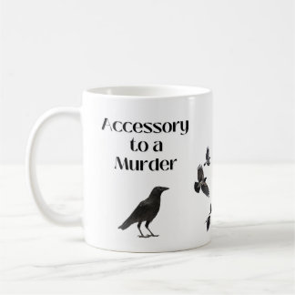 Mug Accessoire au meurtre (Humour du corbeau)