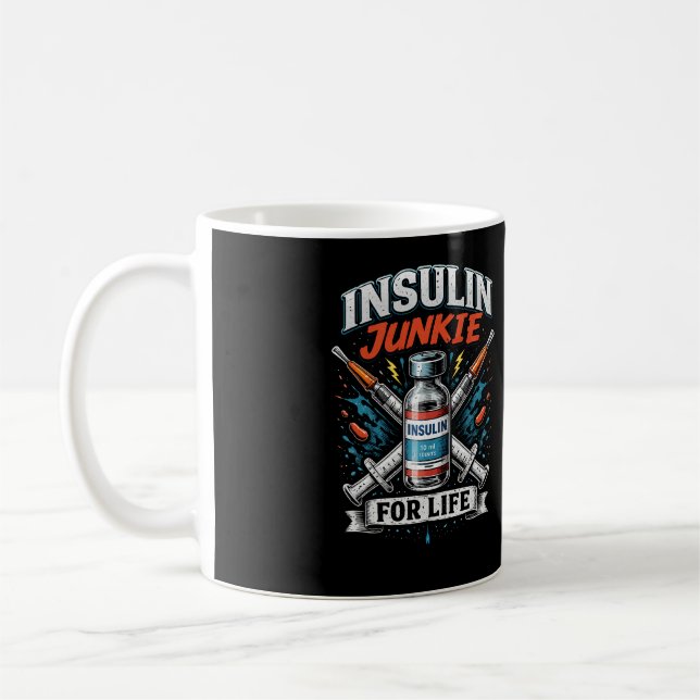 Mug Accro à l'insuline pour la vie (Gauche)