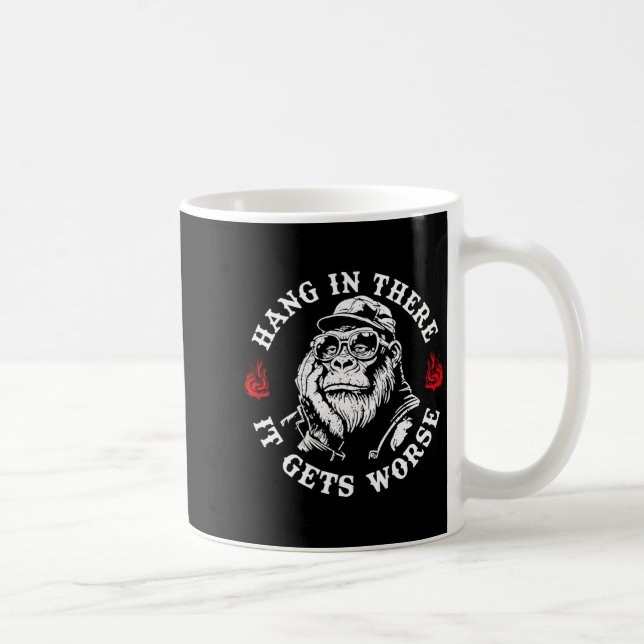 Mug Accroche-toi, ça empire. Singe humoristique sarcas (Droite)
