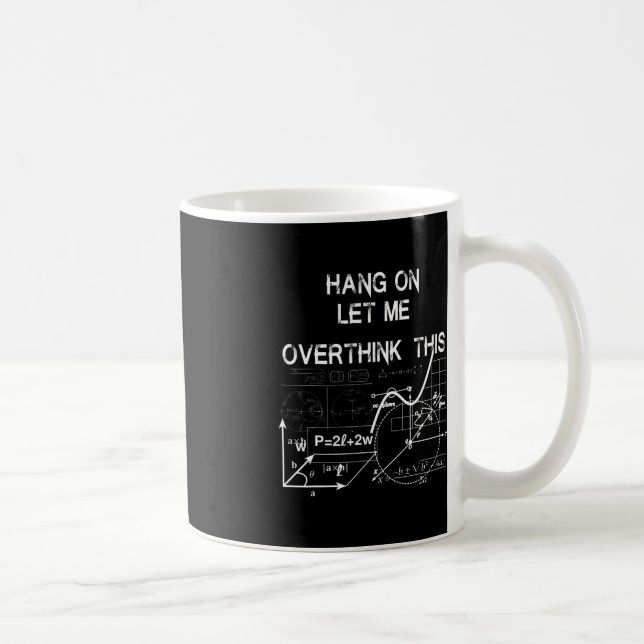 Mug accroche-toi, laisse-moi réfléchir à ce retour à l (Droite)
