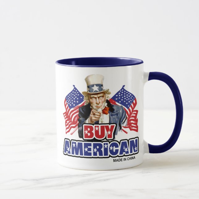 Mug Achetez Américain ( Fabriqué en Chine ) - Blague d (Droite)
