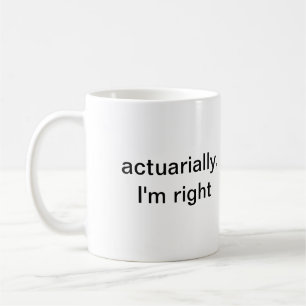 Mug actuariel, j'ai raison
