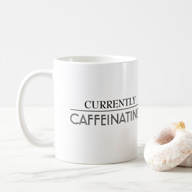 Mug Actuellement Caffeinating (Avec donut)