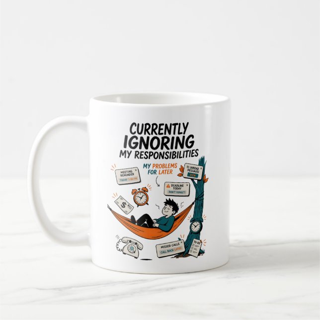 MUG ACTUELLEMENT J'IGNORE MES RESPONSABILITÉS (Gauche)