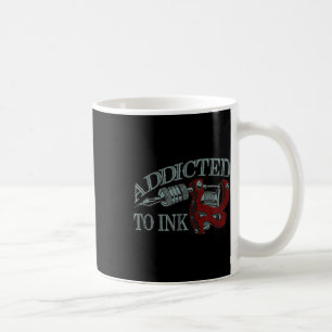 Mug Addicité À Encre Drôle Artiste De Tatouage Encre G