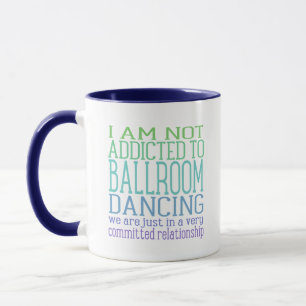 Mug Addicité À La Danse De Salle De Bal   Tons cool