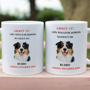 Mug Admettez-le, la vie serait ennuyeuse sans moi