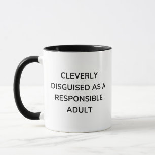 MUG ADULTE, DÉGUISE AVEC INTELLIGENCE EN ADULTE RESPON