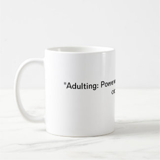 Mug "Adulte : Propulsé par la caféine et les mauvaises