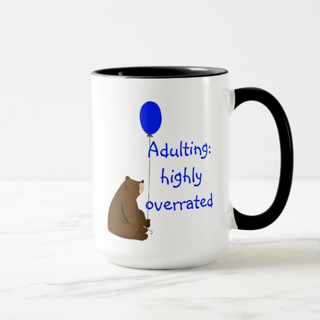 Mug Adulte : très surévalué. Citation d'ours de ballon (Droite)