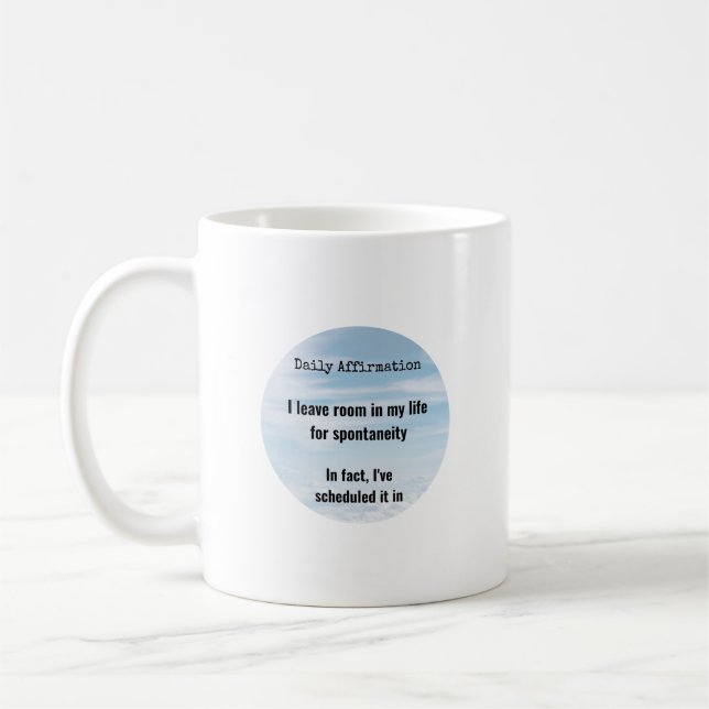 Mug Affirmation quotidienne, Spontanéité planifiée (Gauche)