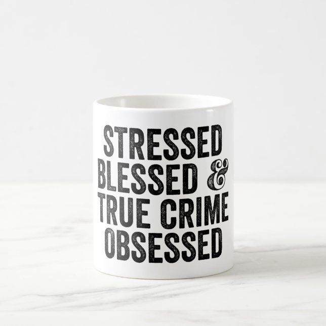 Mug Affirmé Bienheureux Et Véritable Crime Obsédé (Centre)