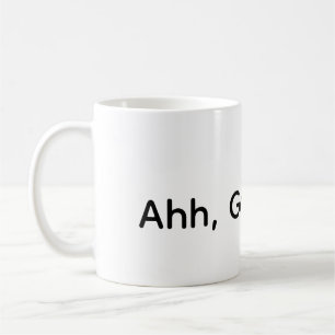 Mug Ahh, Bonne Journée !