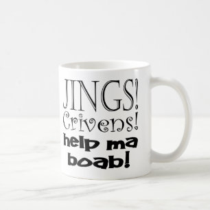 Mug Aide mA Boab de Jings Crivens !