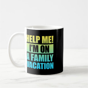 Mug Aidez-moi, je suis en vacances en famille 3