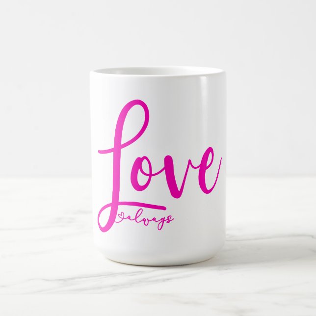 Mug Aimer toujours rose brillant Typographie mignonne  (Centre)