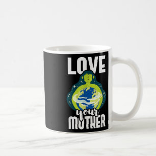 Mug Aimez votre mère Protection de l'environnement Ter