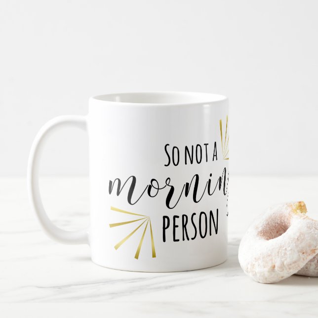 Mug Ainsi pas une personne de matin (Avec donut)