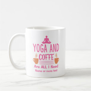 Mug Ajouter un nom ou votre texte Yoga Besoin de café