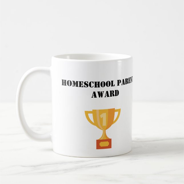 Mug Ajouter un texte Homeschool Parent Award (Gauche)
