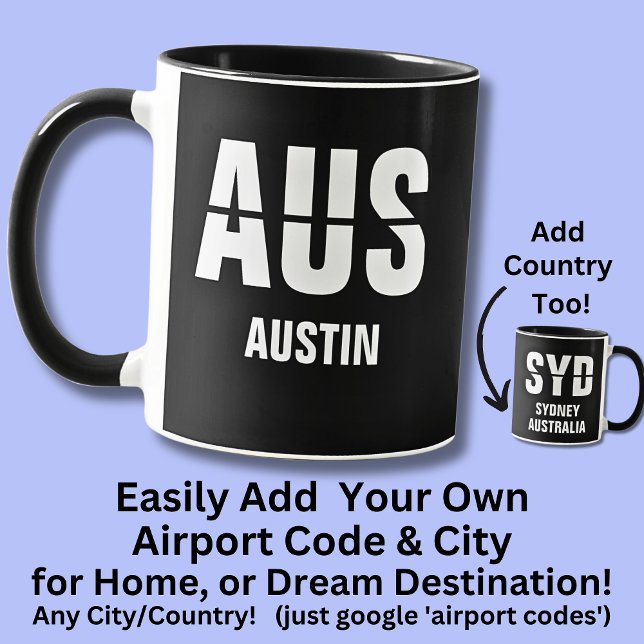 Mug Ajouter votre code & ville, code aéroport AUS AUST (Créateur téléchargé)
