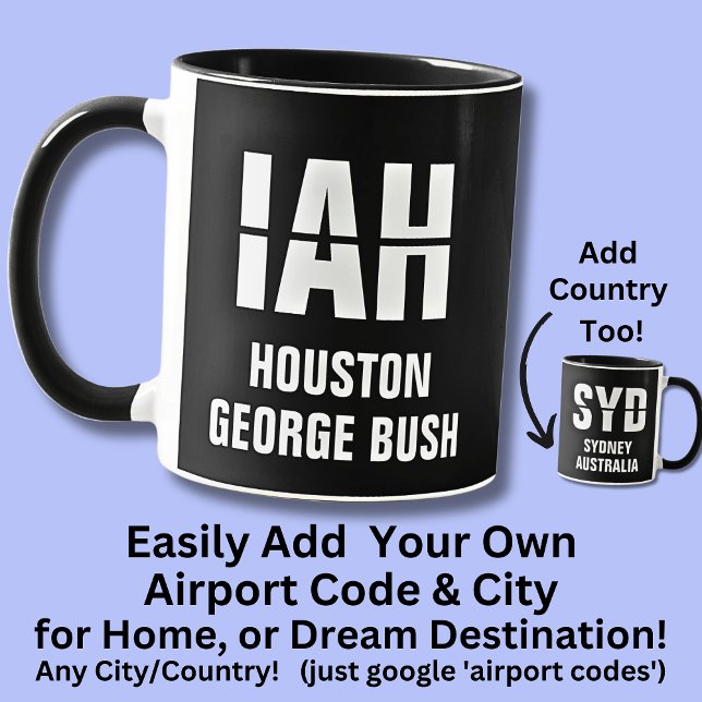 Mug Ajouter votre code & ville, code aéroport IAH HOUS (Créateur téléchargé)