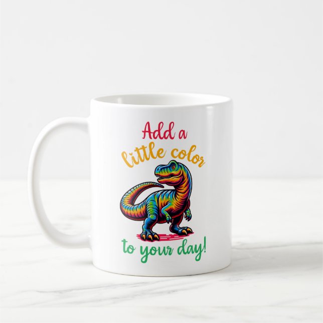 Mug Ajoutez un peu de couleur à votre journée Dinosaur (Gauche)