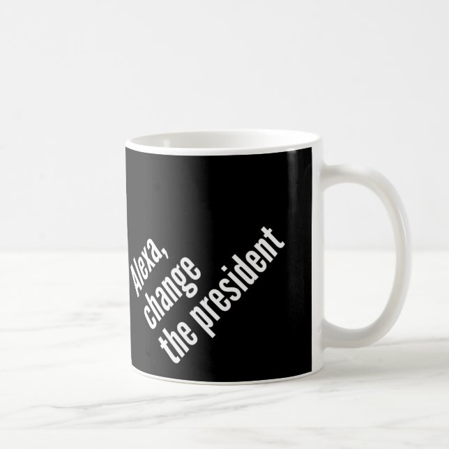 Mug Alexa, Change President Antil Trump (Droite)