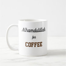 Alhamdulillah pour le café