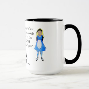 Mug Alice in Wonderland Citation (Cherie Roe Dirksen)
