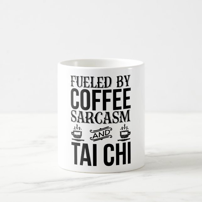 Mug Alimenté Par Café Sarcasme Et Tai Chi  (Centre)