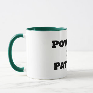 Mug Alimenté par la patience