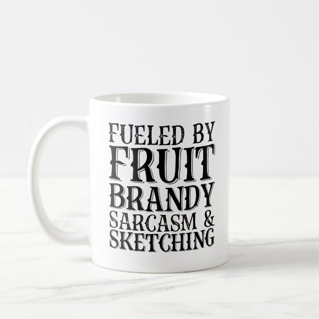 Mug Alimenté Par Le Brandy Fruit Sarcasme Et Croquis (Gauche)